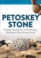Image of petoskey stone finding identifying and collecting michigans most storied f