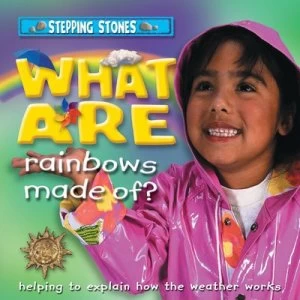 Image of What Are Rainbows Made Of by Helen Orme Paperback