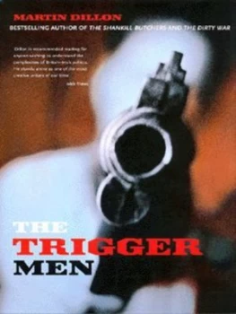 Image of The Trigger Men by Martin Dillon Hardback