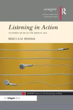 Image of Listening in Action Teaching Music in the Digital Age