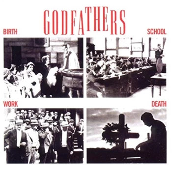 Image of Godfathers - Birth, School, Work, Death CD