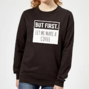 Image of But First Coffee Womens Sweatshirt - Black - 3XL