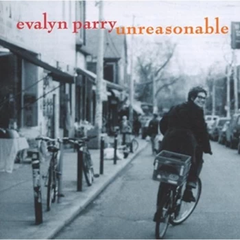 Image of Evalyn Parry - Unreasonable CD