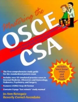 Image of Mastering the Objective Structured Clinical Examination osce and Clinical Skills Assessment csa by Jo-Ann Reteguiz and Beverly Cornel-Avendano Book