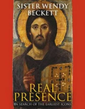 Image of Real Presence by Wendy Beckett Hardback
