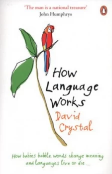 Image of How Language Works by David Crystal Paperback