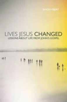 Image of Lives Jesus Changed by Simon Vibert Book