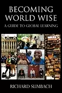 Image of becoming world wise a guide to global learning