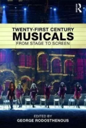 Image of Twenty-first century musicals by George Rodosthenous