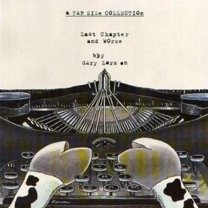 Image of Last Chapter and Worse by Gary Larson Paperback