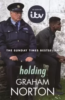 Image of Holding : The official tie-in edition to the brand new ITV drama directed by Kathy Burke