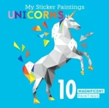 Image of My Sticker Paintings: Unicorns : 10 Magnificent Paintings
