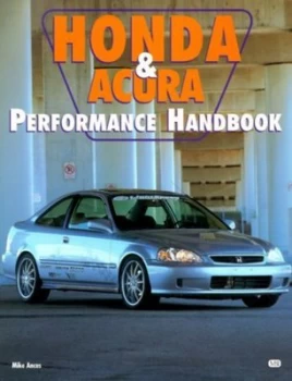 Image of Honda & Acura performance handbook by Mike Ancas