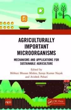Image of Agriculturally Important MicroorganismsMechanisms and Applications for Sustainable Agriculture