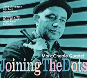 image of Joing the Dots by Mark Cherrie Quartet CD Album