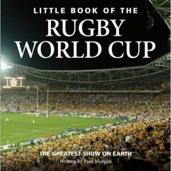 Image of Little Book of Rugby World Cup by Paul Morgan Hardback