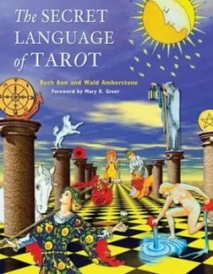Image of The secret language of tarot by Wald Amberstone