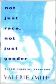 Image of Not just race not just gender by Valerie Smith