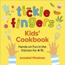 Image of The Tickle Fingers Kids Cookbook : Hands-on Fun in the Kitchen for 4-7s