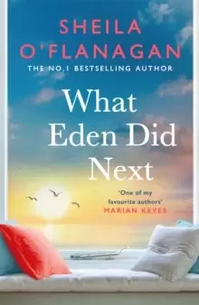 Image of What Eden Did Next : The moving and uplifting bestseller you'll never forget