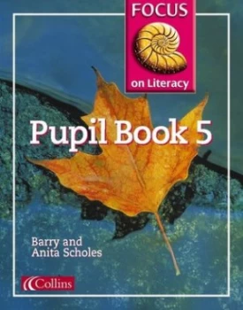 Image of Focus on Literacy. Pupil Book 5 by Barry Scholes Paperback