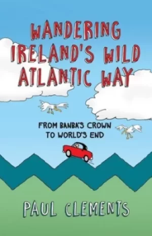 Image of Wandering Irelands wild Atlantic Way by Paul Clements