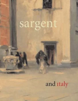 Image of Sargent and Italy by Jane Dini Hardback