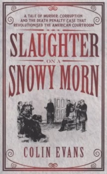 Image of Slaughter on a Snowy Morn by Colin Evans Book