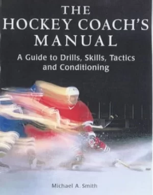 Image of The Hockey Coachs Manual by Professor of European Politics Michael Smith