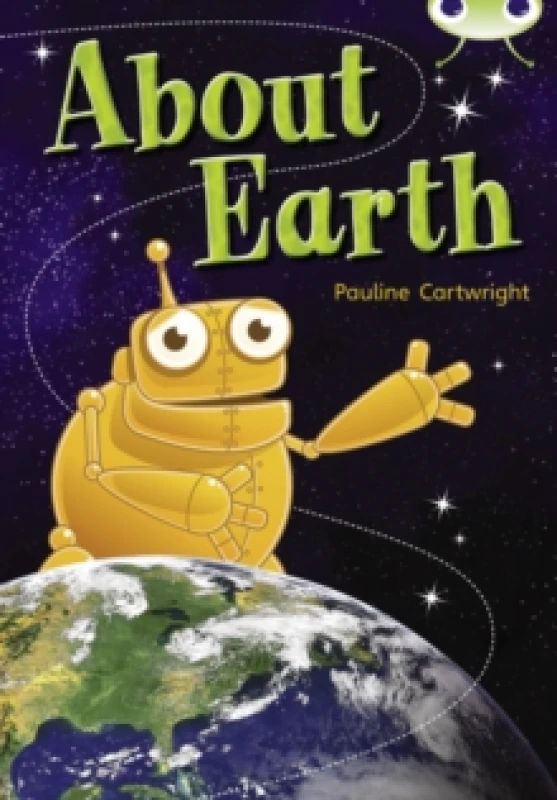Image of Pauline Cartwright Bug Club Non Fiction Year Two Lime B About Earth Book Multi unisex