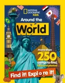 Image of Around the World Find it! Explore it! : More Than 250 Things to Find, Facts and Photos!