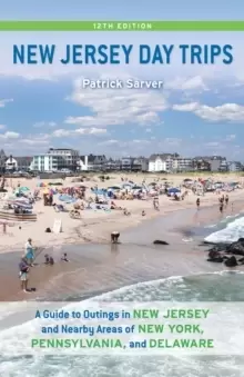 Image of New Jersey Day Trips : A Guide to Outings in New Jersey and Nearby Areas of New York, Pennsylvania, and Delaware