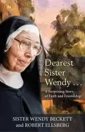 Image of dearest sister wendy a surprising story of faith and friendship