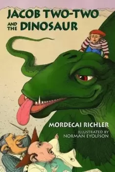 Image of Jacob Two-Two and the dinosaur by Mordecai Richler