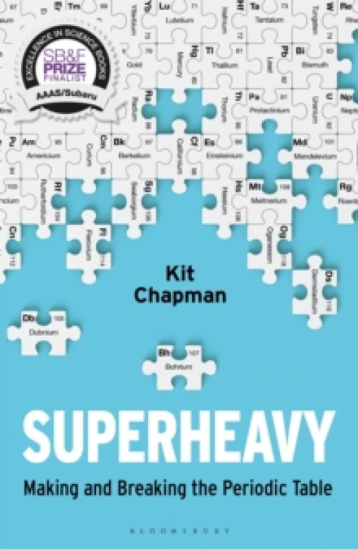 Image of Superheavy : Making and Breaking the Periodic Table Paperback / softback