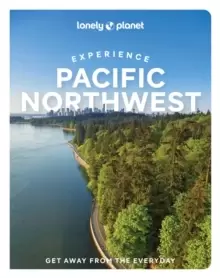 Image of Lonely Planet Experience Pacific Northwest