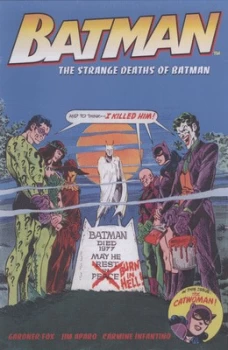 Image of The Strange Deaths of Batman by Gardner F Fox and Carmine Infantino and Milton Snapinn Paperback