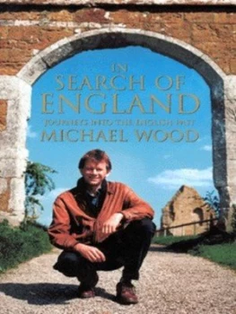 Image of In Search of England by Michael Wood Hardback