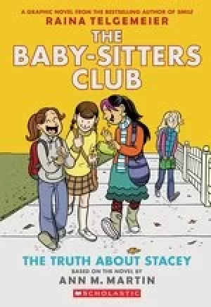 Image of The Babysitters Club Graphic Novel #2: The Truth About Stacey