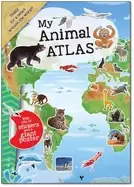 Image of my animal atlas a fun fabulous guide for children to the animals of the wor