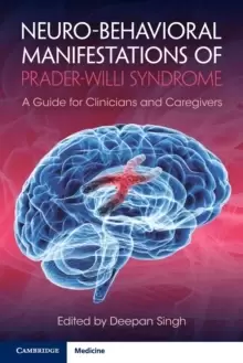 Image of Neuro-behavioral Manifestations of Prader-Willi Syndrome : A Guide for Clinicians and Caregivers
