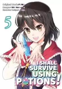 Image of I Shall Survive Using Potions (Manga) Volume 5