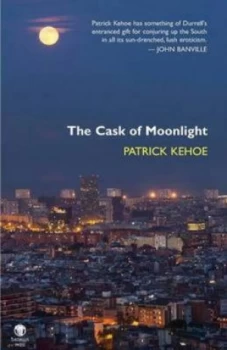 Image of The Cask of Moonlight by Patrick Kehoe Paperback