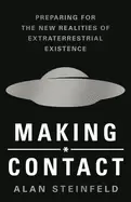 Image of making contact preparing for the new realities of extraterrestrial existenc
