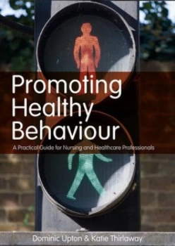 Image of Promoting Healthy Behaviour by Dominic Upton Book