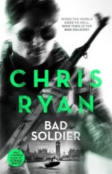Image of Bad Soldier by Chris Ryan Book