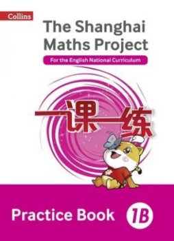 Image of Shanghai maths 1B Practice book by Lianghuo Fan