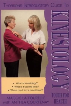 Image of Thorsons Introductory Guide to Kinesiology by Maggie La Tourelle and Anthea Courtenay Paperback