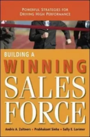 Image of Building a winning sales force by Zoltners