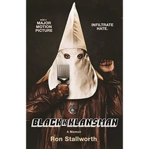 Image of Black Klansman NOW A MAJOR MOTION PICTURE Paperback / softback 2018